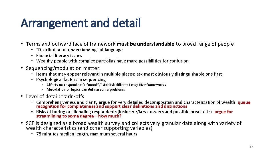 Arrangement and detail • Terms and outward face of framework must be understandable to