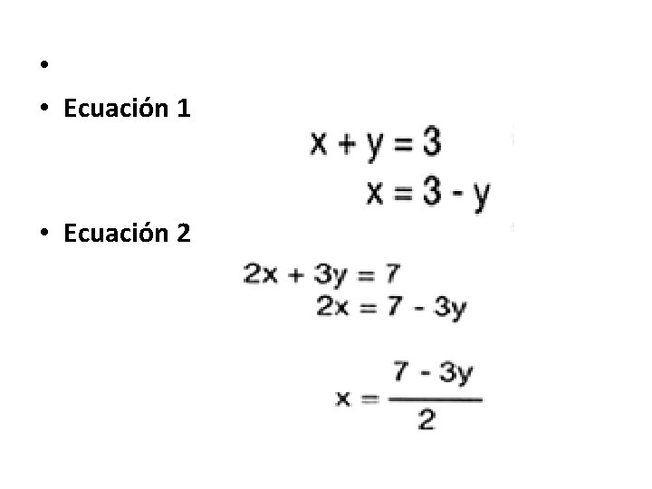  • • Ecuación 1 • Ecuación 2 