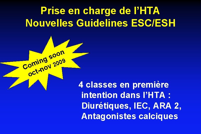 Prise en charge de l’HTA Nouvelles Guidelines ESC/ESH n o o s g 9