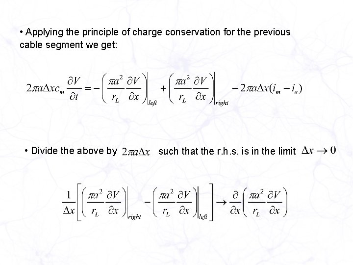  • Applying the principle of charge conservation for the previous cable segment we