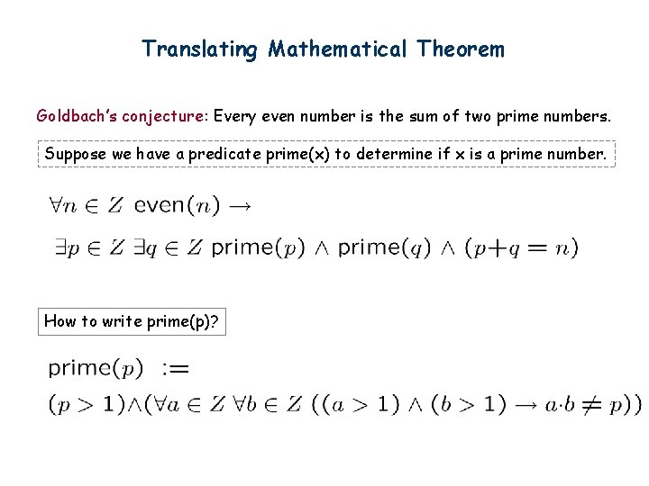 Translating Mathematical Theorem Goldbach’s conjecture: Every even number is the sum of two prime