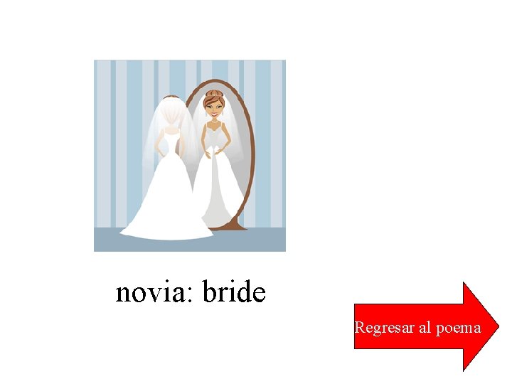 novia: bride Regresar al poema 