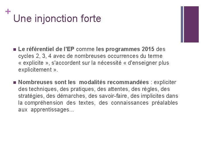 + Une injonction forte n Le référentiel de l'EP comme les programmes 2015 des + Une injonction forte n Le référentiel de l'EP comme les programmes 2015 des