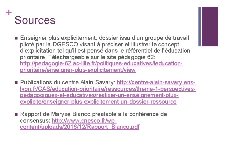 + Sources n Enseigner plus explicitement: dossier issu d’un groupe de travail piloté par + Sources n Enseigner plus explicitement: dossier issu d’un groupe de travail piloté par