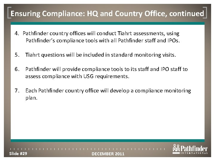 Ensuring Compliance: HQ and Country Office, continued Click to edit Master title style 4.