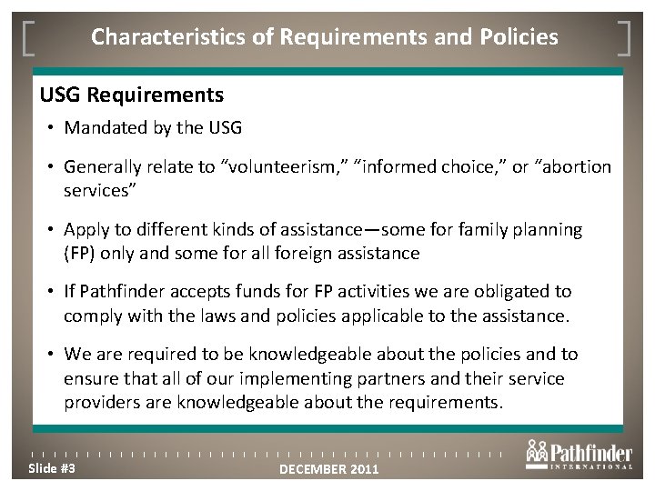 Characteristics of Requirements and Policies Click to edit Master title style USG Requirements •