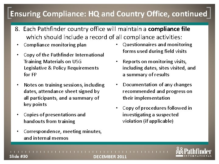 Ensuring Compliance: HQ and Country Office, continued Click to edit Master title style 8.