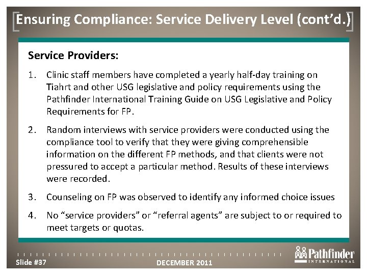 Ensuring Compliance: Service Delivery Level (cont’d. ) Click to edit Master title style Service
