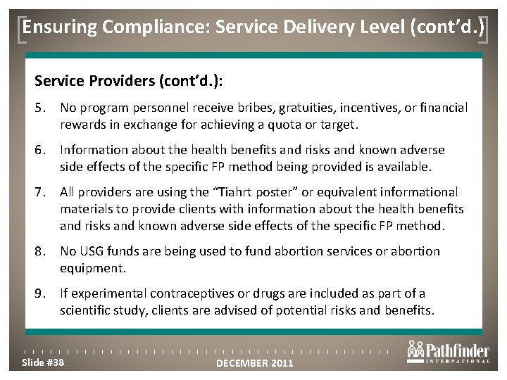 Ensuring Compliance: Service Delivery Level (cont’d. ) Click to edit Master title style Service