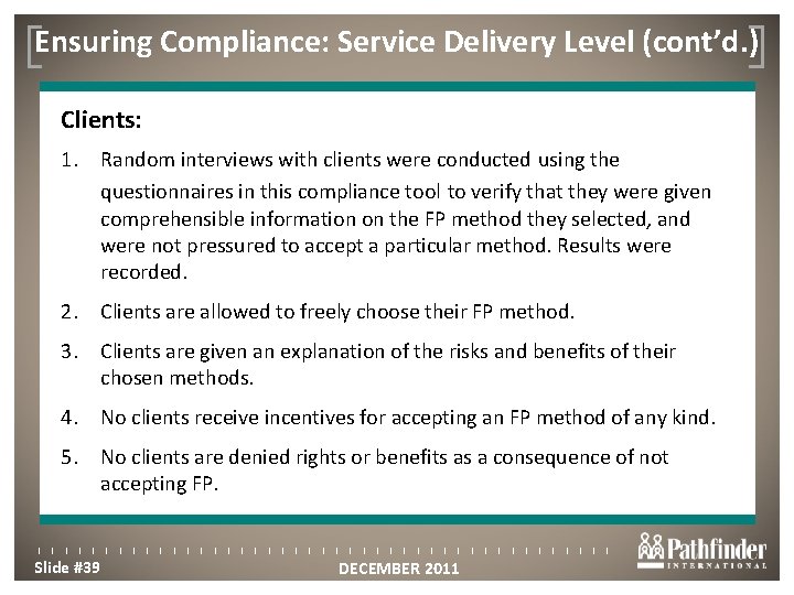 Ensuring Compliance: Service Delivery Level (cont’d. ) Click to edit Master title style Clients: