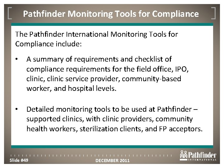 Pathfinder Monitoring Tools for Compliance Click to edit Master title style The Pathfinder International