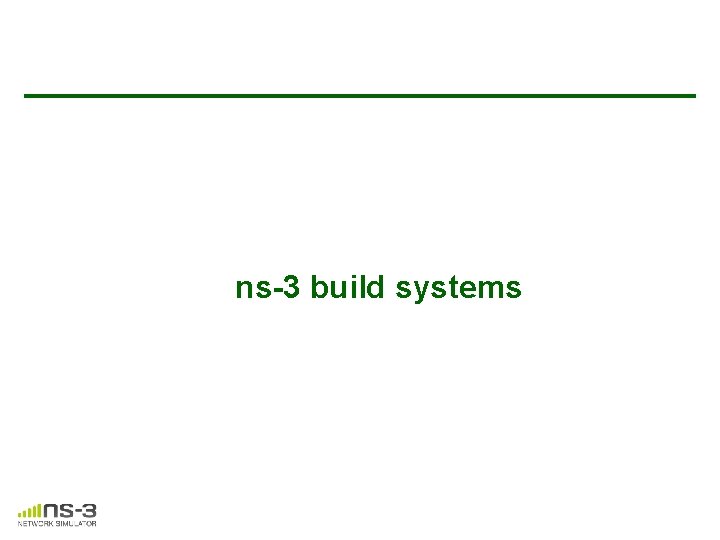 ns-3 build systems ns-3 build systems