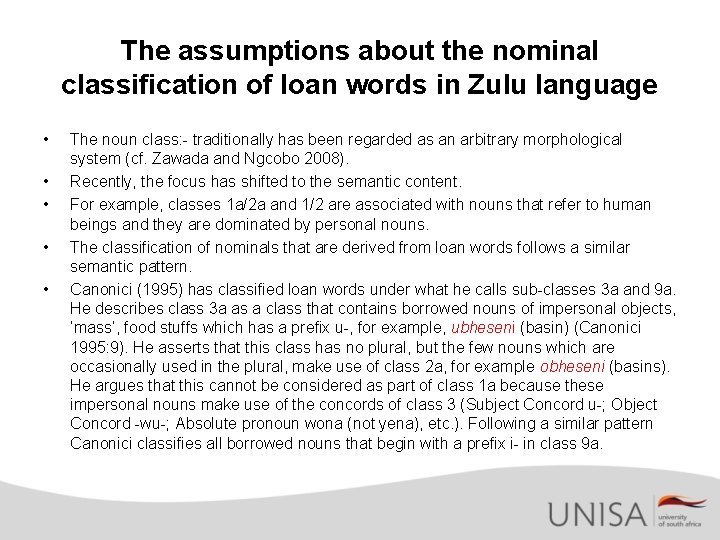 The assumptions about the nominal classification of loan words in Zulu language • •