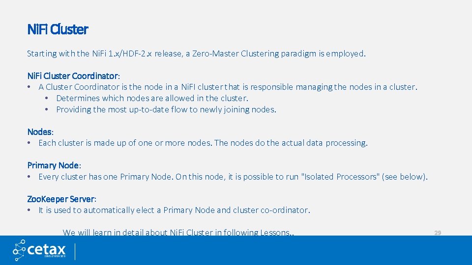 Ni. Fi Cluster Starting with the Ni. Fi 1. x/HDF-2. x release, a Zero-Master