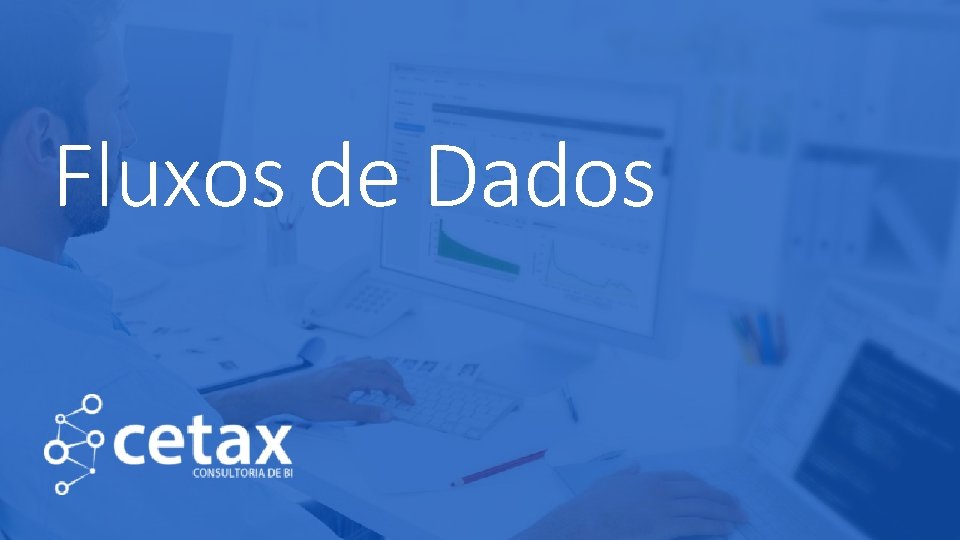 Fluxos de Dados 3 