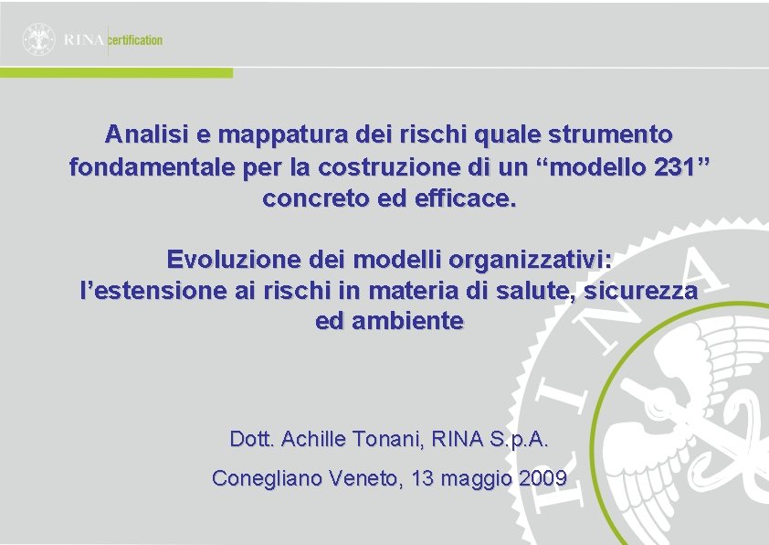 Analisi e mappatura dei rischi quale strumento fondamentale per la costruzione di un “modello