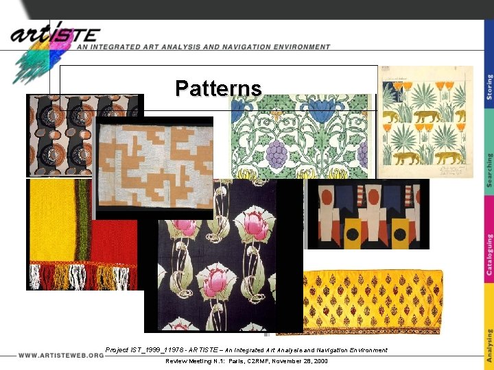 Patterns Project IST_1999_11978 - ARTISTE – An Integrated Art Analysis and Navigation Environment Review