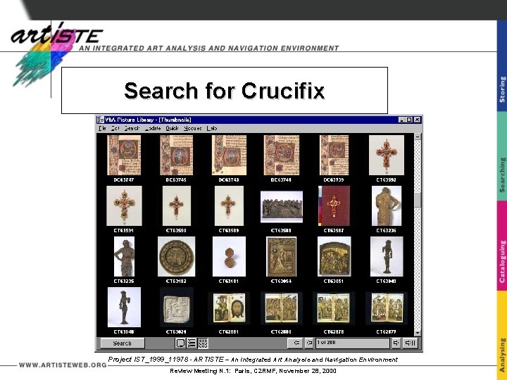 Search for Crucifix Project IST_1999_11978 - ARTISTE – An Integrated Art Analysis and Navigation