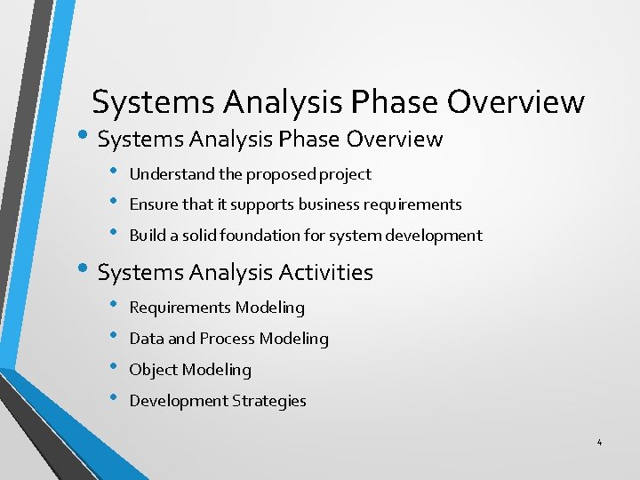 Systems Analysis Phase Overview • Systems Analysis Phase Overview • • • Understand the