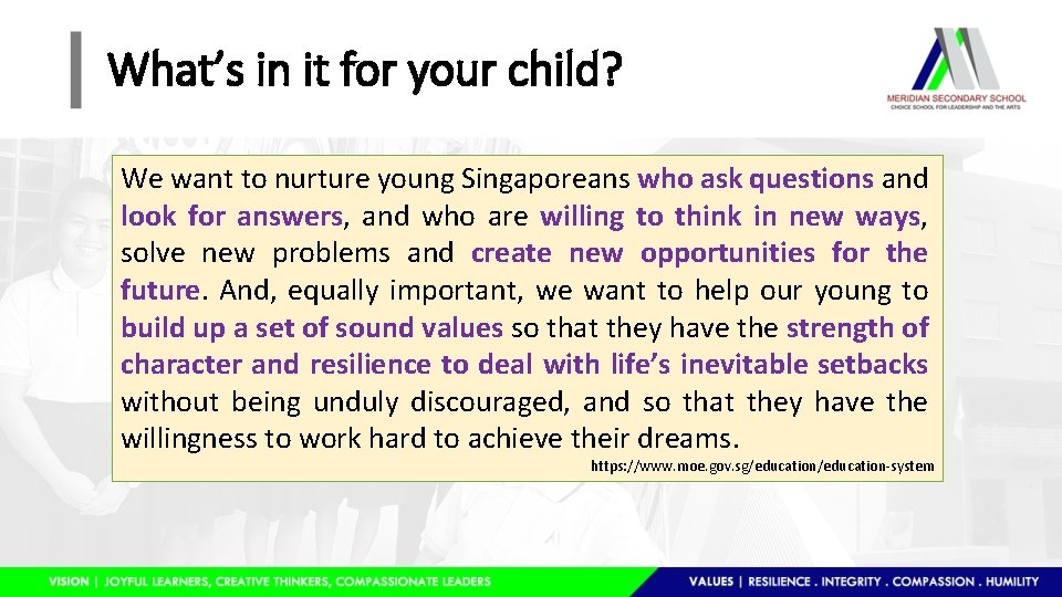 What’s in it for your child? We want to nurture young Singaporeans who ask