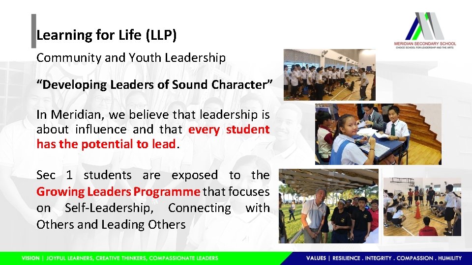 Learning for Life (LLP) Community and Youth Leadership “Developing Leaders of Sound Character” In