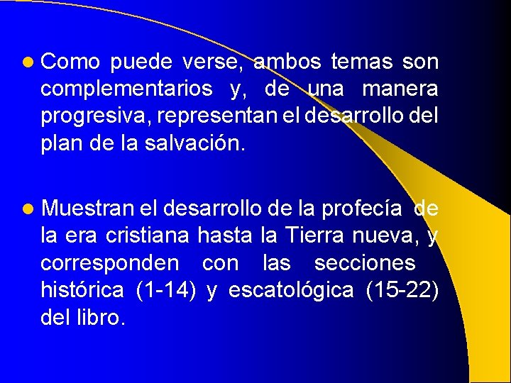l Como puede verse, ambos temas son complementarios y, de una manera progresiva, representan l Como puede verse, ambos temas son complementarios y, de una manera progresiva, representan