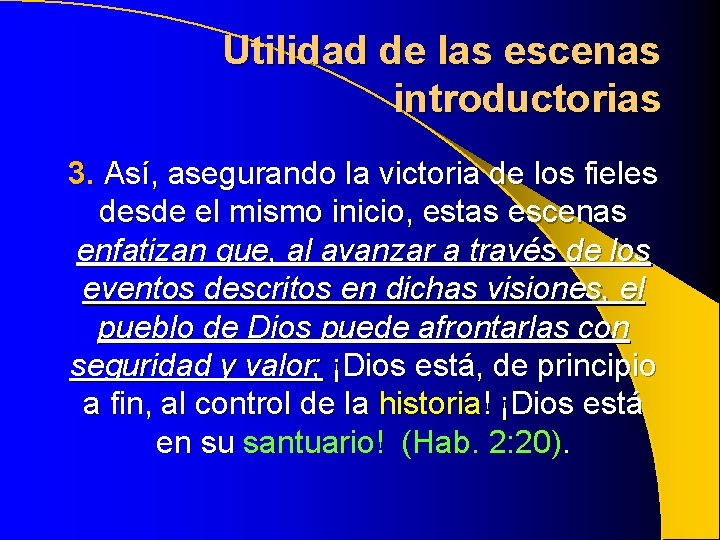 Utilidad de las escenas introductorias 3. Así, asegurando la victoria de los fieles desde Utilidad de las escenas introductorias 3. Así, asegurando la victoria de los fieles desde