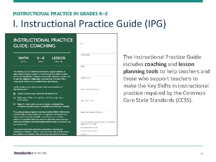 INSTRUCTIONAL PRACTICE IN GRADES K– 2 I. Instructional Practice Guide (IPG) The Instructional Practice