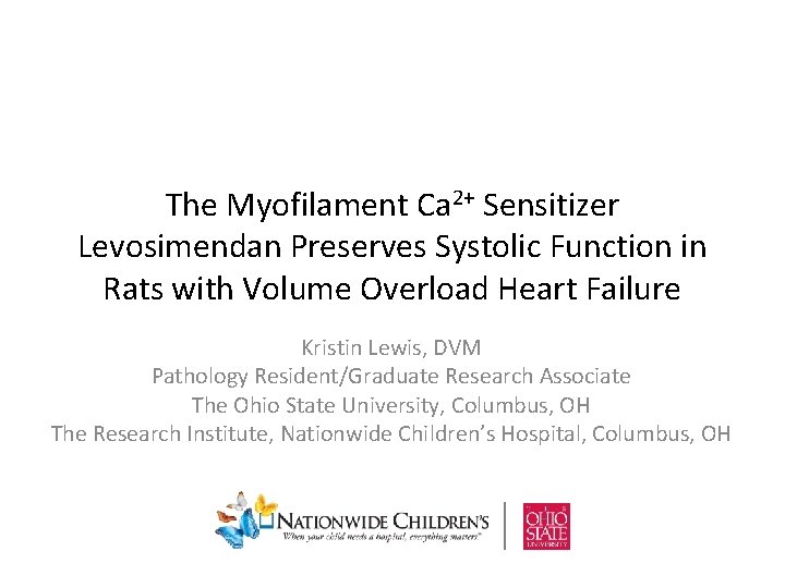 The Myofilament Ca 2+ Sensitizer Levosimendan Preserves Systolic Function in Rats with Volume Overload