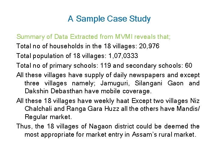 A Sample Case Study Summary of Data Extracted from MVMI reveals that; Total no