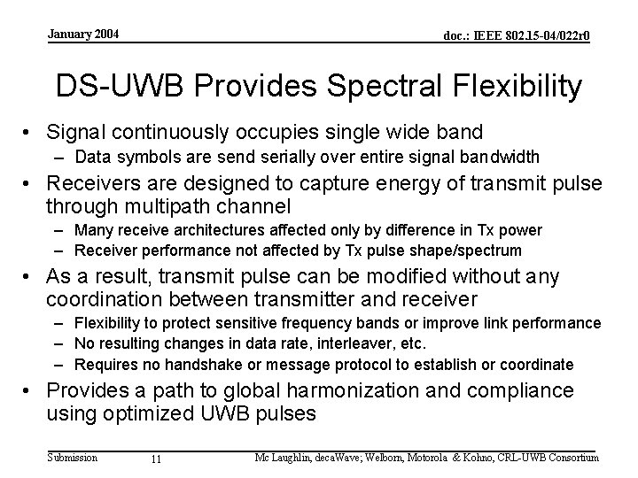 January 2004 doc. : IEEE 802. 15 -04/022 r 0 DS-UWB Provides Spectral Flexibility