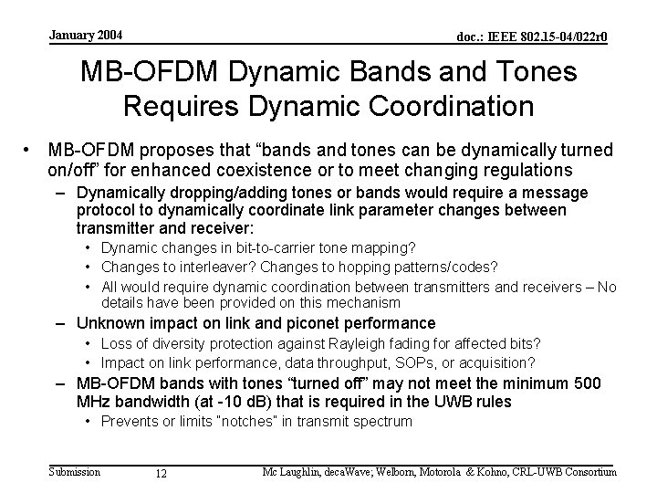 January 2004 doc. : IEEE 802. 15 -04/022 r 0 MB-OFDM Dynamic Bands and