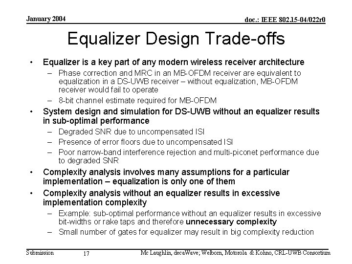 January 2004 doc. : IEEE 802. 15 -04/022 r 0 Equalizer Design Trade-offs •