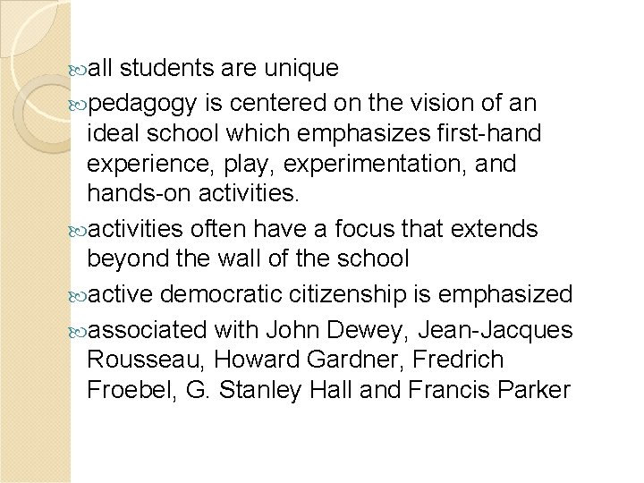  all students are unique pedagogy is centered on the vision of an ideal