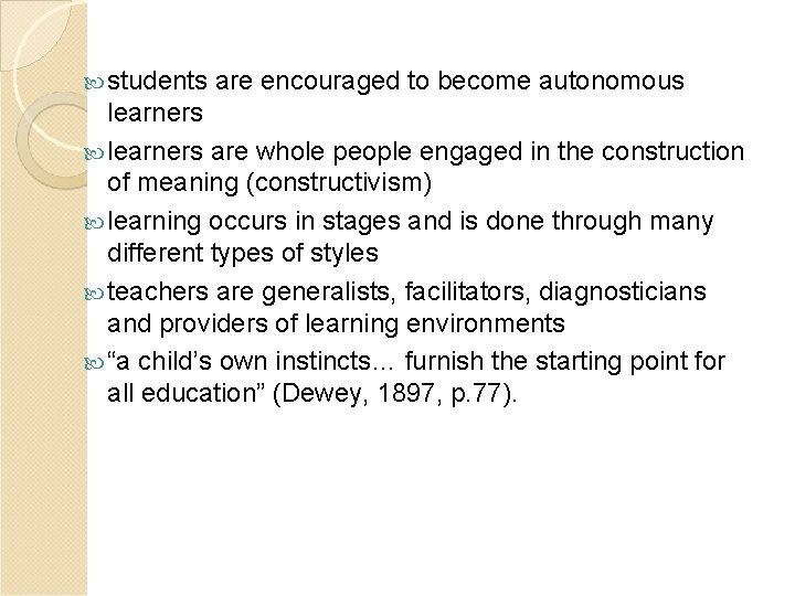  students are encouraged to become autonomous learners are whole people engaged in the