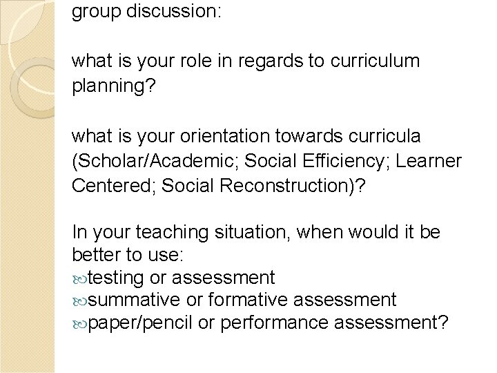 group discussion: what is your role in regards to curriculum planning? what is your