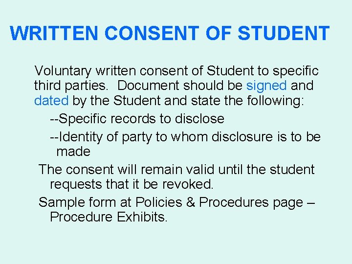 WRITTEN CONSENT OF STUDENT Voluntary written consent of Student to specific third parties. Document