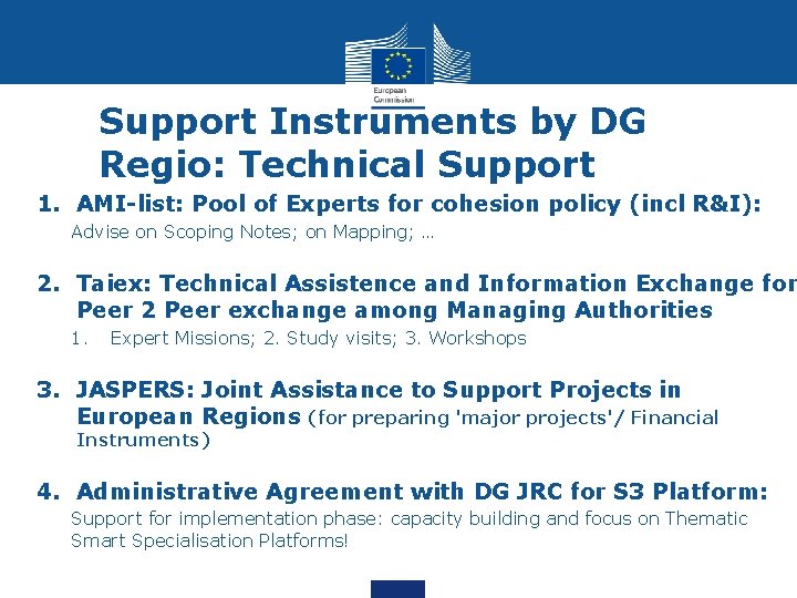 Support Instruments by DG Regio: Technical Support 1. AMI-list: Pool of Experts for cohesion