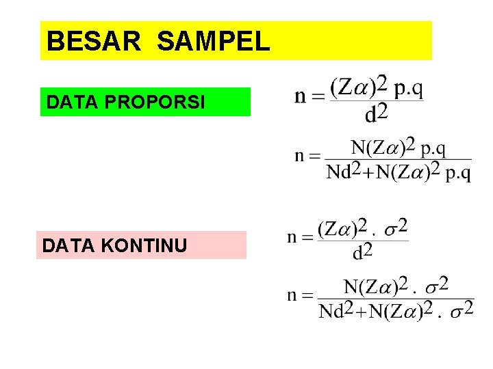 BESAR SAMPEL DATA PROPORSI DATA KONTINU 