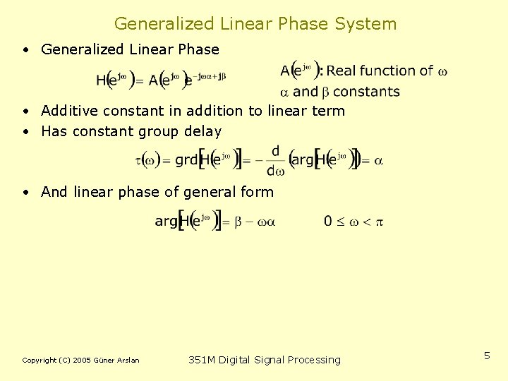 Generalized Linear Phase System • Generalized Linear Phase • Additive constant in addition to