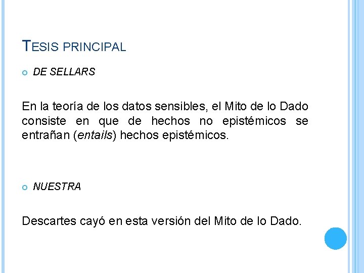 TESIS PRINCIPAL DE SELLARS En la teoría de los datos sensibles, el Mito de TESIS PRINCIPAL DE SELLARS En la teoría de los datos sensibles, el Mito de