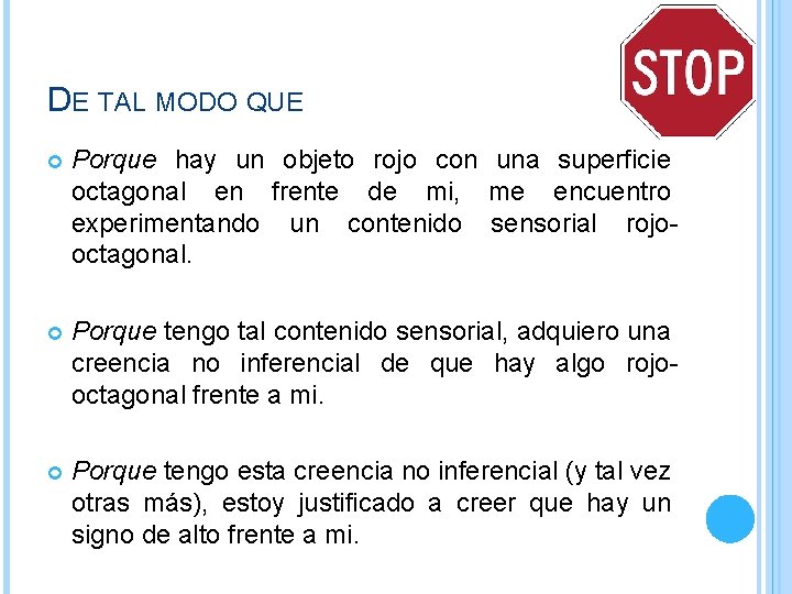 DE TAL MODO QUE Porque hay un objeto rojo con una superficie octagonal en DE TAL MODO QUE Porque hay un objeto rojo con una superficie octagonal en