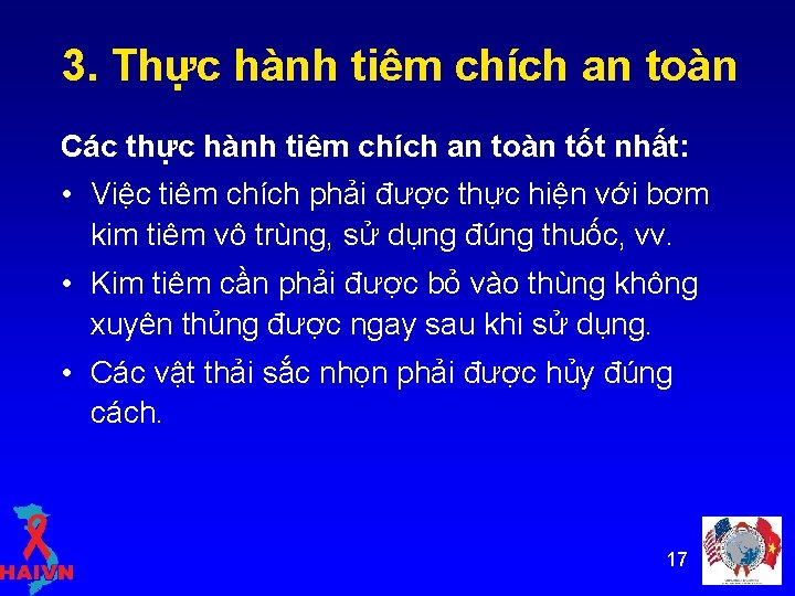 3. Thực hành tiêm chích an toàn Các thực hành tiêm chích an toàn