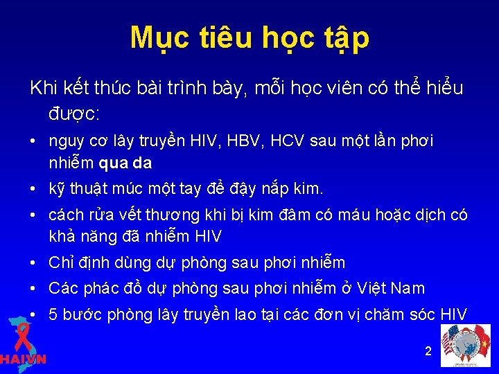 Mục tiêu học tập Khi kết thúc bài trình bày, mỗi học viên có