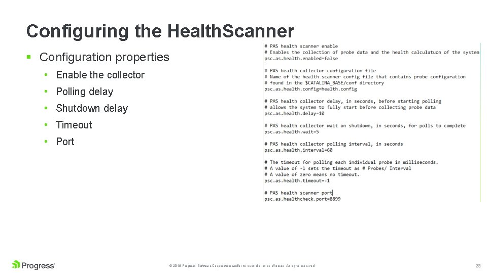 Configuring the Health. Scanner § Configuration properties • Enable the collector • Polling delay