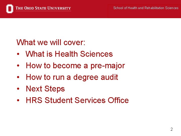 School of Health and Rehabilitation Sciences What we will cover: • What is Health