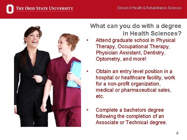 School of Health & Rehabilitation Sciences What can you do with a degree in