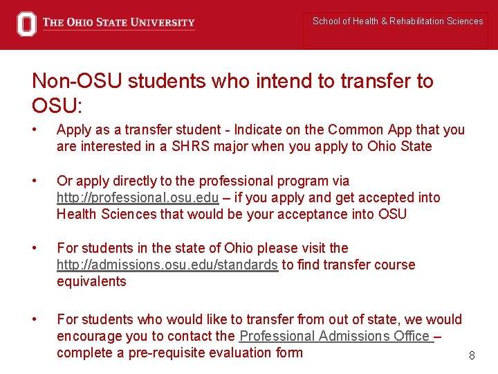 School of Health & Rehabilitation Sciences Non-OSU students who intend to transfer to OSU: