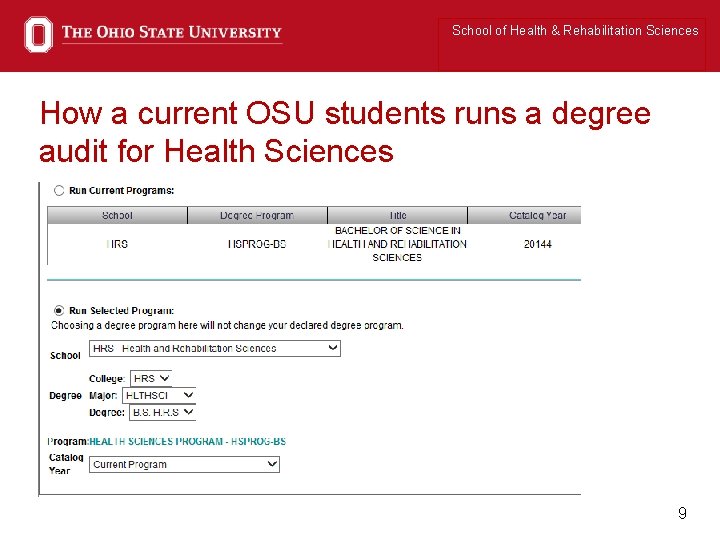 School of Health & Rehabilitation Sciences How a current OSU students runs a degree