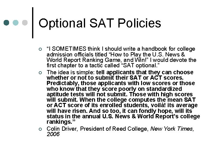 Optional SAT Policies ¢ ¢ ¢ “I SOMETIMES think I should write a handbook
